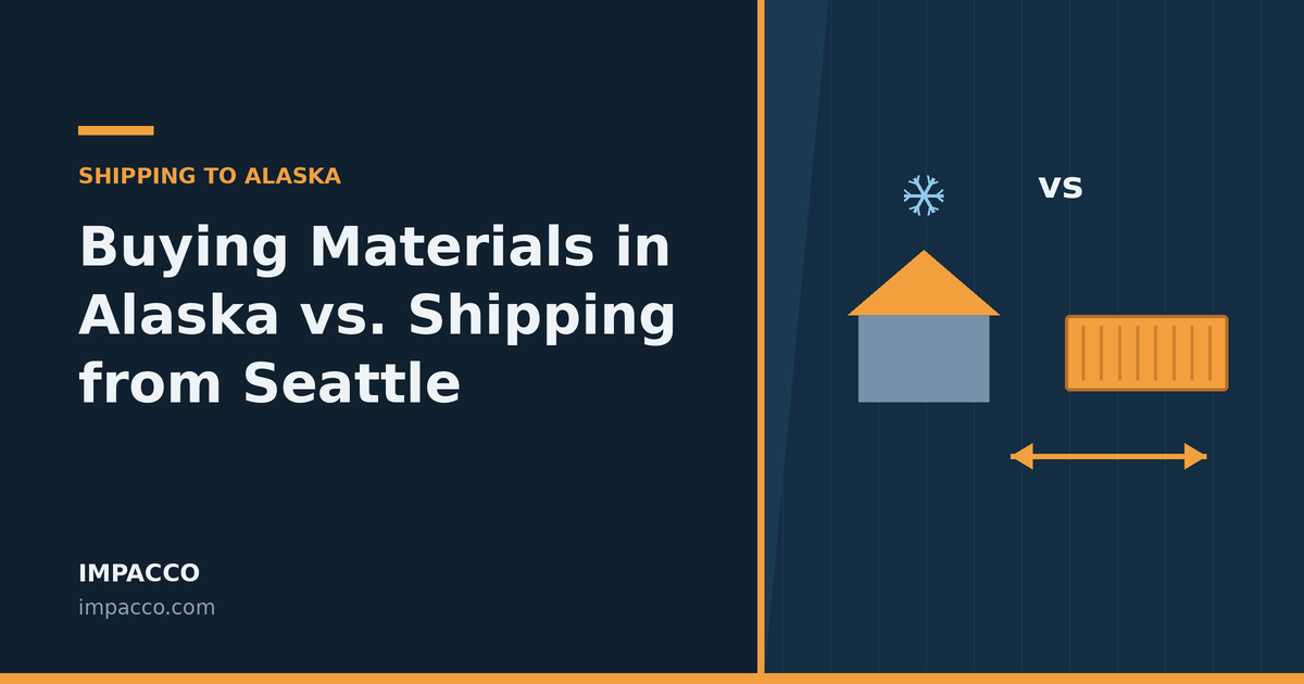 Comparing local Alaska supply with shipping materials from Seattle