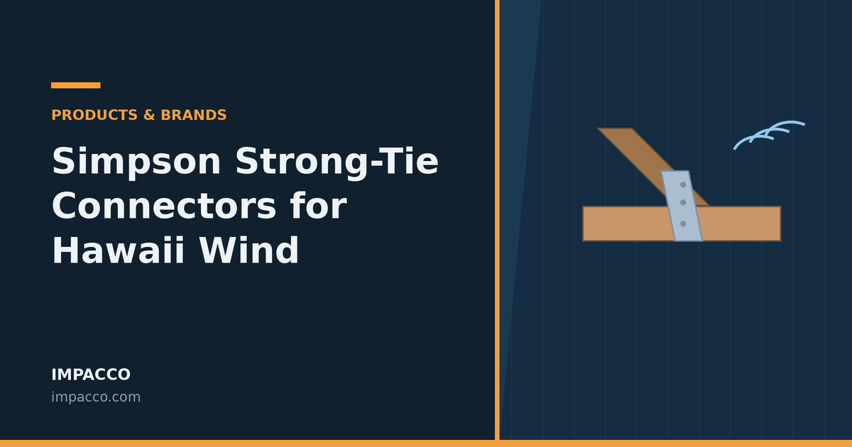 Simpson Strong-Tie hurricane tie for Hawaii wind design
